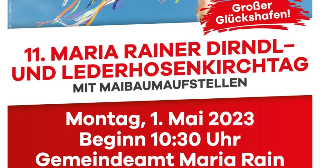 11. Maria Rainer Dirndl-und Lederhosenkirchtag mit Maibaumaufstellen